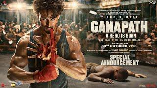 GANAPATH | Dussehra 2023 | Amitabh B, Tiger S, Kriti S  Vikas B, Jackky B | 20th Oct' 23