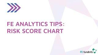 FE Analytics Tips: Risk Score Chart