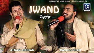 Jwand Tappy | Afsar Afghan & Rashid Khan Rashid | Afghan Kaltoor Koor Present's
