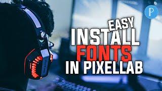 How To Install Custom Fonts In Pixellab - 2021