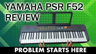 YAMAHA PSR F52 | KEYBOARD REVIEW | PROBLEM STARTS HERE | MUSICAL INSTRUMENT