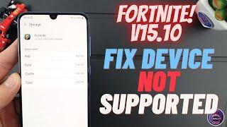 How to download Fortnite V15.10 fix Device not Supported for all devices Fortnite APK Fix Season 5