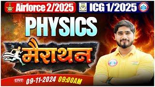 Airforce & ICG Marathon Class 2024 | Complete Physics in One Video | Physics By Dharmendra Sir