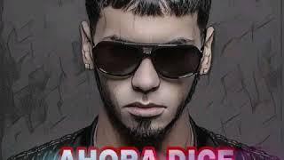 Anuel AA - Ahora dice (version solo)