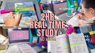 real time | study with me: no music + no breaks (2 hours) | accountancy student 