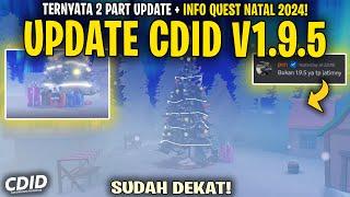 INFO KONFIRMASI BARU CDID UPDATE V1.9.5 ! INFO LEBIH QUEST NATAL 2024 BARU - Car Driving Indonesia