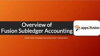 Overview of Fusion Subledger Accounting