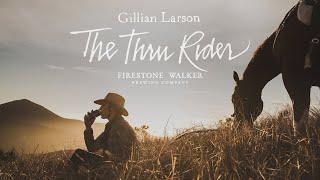 Firestone Walker Presents | The Thru Rider with Gillian Larson