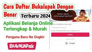 Cara Daftar Bukalapak Dengan Benar Terbaru || Aplikasi Belanja Online Pengguna Baru No Ongkir