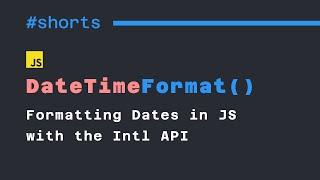 #Shorts Formatting Dates in JS with the Intl API