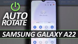 How to Turn On Auto Rotate Screen in SAMSUNG Galaxy A22 – Enable Auto Screen Rotation