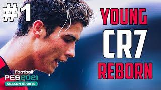 PES 2021 | Young CR7 REBORN | #1 New History Started! | Become A Legend Series