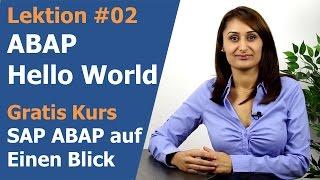 Lektion 02: Hello world SAP ABAP Report - SAP ABAP Programmierung auf einen Blick - Ana Lekic SAP