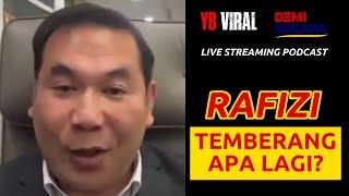 RAFIZI TEMBERANG APA LAGI?