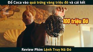 [Review Phim] Anh Trọc Đổ Coca Vào Quả Trứng Vàng Triệu Đô Và Cái Kết