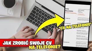 Jak zrobić własne CV na telefonie? (Gotowe szablony na telefon) Jak napisać CV do pracy?