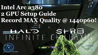 Intel Arc a380 dual GPU streaming and recording tutorial using OBS Studio 30. 1440p60fps MAX quality
