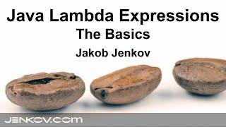 Java Lambda Expressions #1 - The Basics