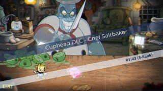 Cuphead DLC - Chef Saltbaker S-Rank - 01:43