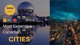 Most expensive cities in Canada in 2024