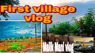 My first vlog | Beautiful Vlog | Pakistani Village Life Vlog | Malik Mani Vlogs | Saraiki vlog