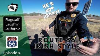 We get NICKED by the POLICE on Route 66 | Ep8 | Flagstaff - Laughlin - Glendale