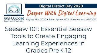 Seesaw 101: Essential Seesaw Tools to Create Engaging Learning Experiences in Grades PreK-12