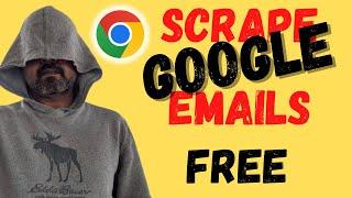 Scrape  Emails for FREE:  How to generate free leads on Google Search?