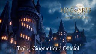 Hogwarts Legacy : L'Héritage de Poudlard - Trailer Cinématique Officiel