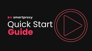 How to Start Using Smartproxy