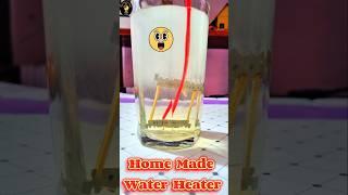 how to make  Home made water  heater  #experiment #scienceexperiment #diy #heatingsystem