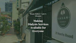 Making Dialysis Services Available for Everyone at Ihsan Kidney Care