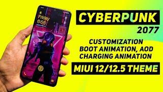 CyberPunk 2077 Theme For MIUI 12/12.5 | Boot Animation, AOD, Charging Animation, Customization