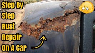 COMPLETE RUST REPAIR ON A CAR - Cutting Out Rusted Area - Welding -Treating Metal - Bodywork & Paint