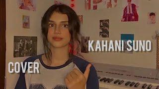 KAHANI SUNO 2.0 | Cover | Without Music | Nehaal Naseem