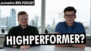 Was für uns Highperformer sind