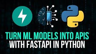 Creating APIs For Machine Learning Models with FastAPI