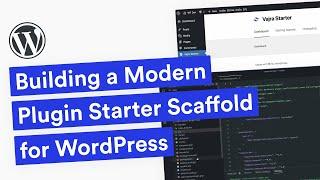 I'm BUILDING a Modern WordPress Plugin Starter Scaffold | WordPress Plugin Development