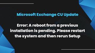 A reboot from a previous installation is pending. Please restart the system and then rerun Setup