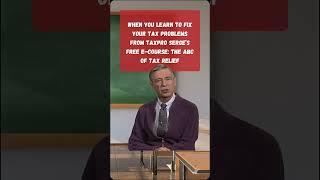 TaxPro Serge's Free E-course: The ABC of Tax Relief