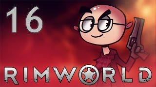 RimWorld Alpha 15 - Northernlion Plays - Episode 16 [Boomalopes]