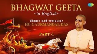 Bhagwat Geeta in English | Chapter 1 to 9 with Narration | HG Gaurmandal Das | ISKCON | Hare Krishna