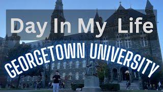 A Day In My Life at Georgetown University
