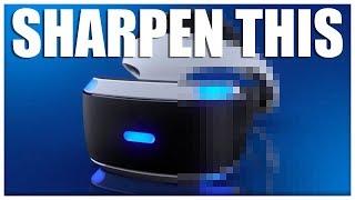 How To Make Your PSVR Image Sharper | PlayStation VR Tutorials