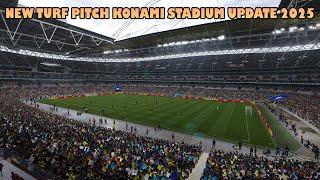 NEW TURF PITCH KONAMI STADIUM UPDATE 2025 - PES 2021 & FOOTBALL LIFE 2025