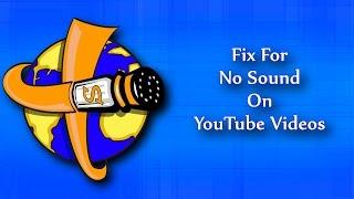 Fix For No Sound On YouTube Videos