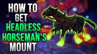 HOW TO GET THE HEADLESS HORSEMAN'S MOUNT IN HALLOW'S END! World of Warcraft: The War Within