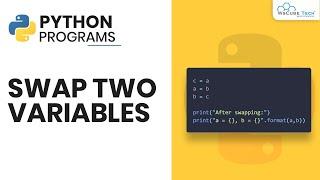 Python Program -  Swap Two Variables in Python (HINDI) | Complete Tutorial