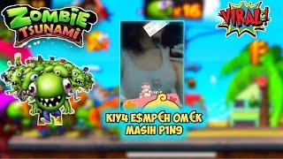 Kiya Esmp€h Masih P1n9 0m€k || Gameplay Zombie Tsunami