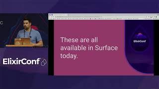 ElixirConf 2021 - Dave Lucia - Surface: a bridge to the Javascript community